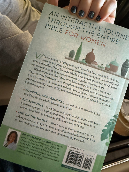 The Bible in 52 Weeks - A Year Long Bible for Women