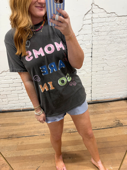Moms Are So In Tee