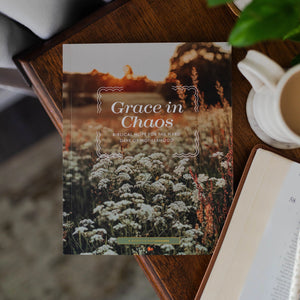 Grace in Chaos - Biblical Hope for the Hard Days of Motherhood