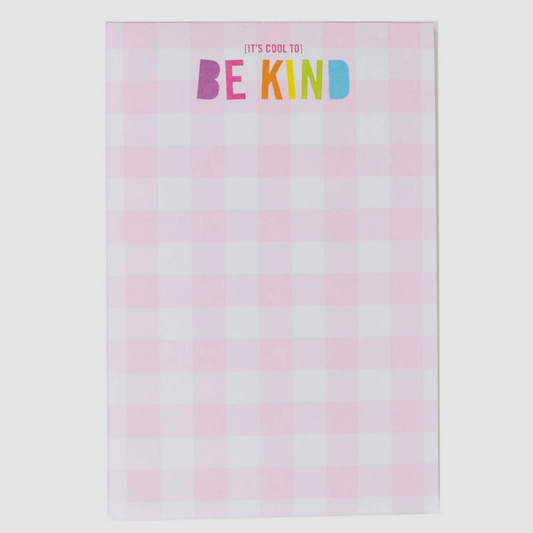 It’s Cool To Be Kind Notepad